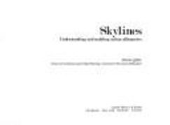 Skylines: Understanding and Molding Urban Silhouettes - Attoe, Wayne