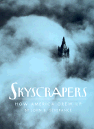 Skyscrapers: How America Grew Up