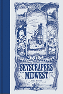 Skyscrapers of the Midwest