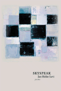 Skyspeak: Poems