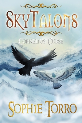 SkyTalons: Cornelius' Curse - Torro, Sophie