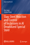 Slag-Steel Reaction and Control of Inclusions in Al Deoxidized Special Steel