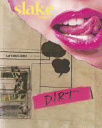 Slake: Los Angeles, a City and Its Stories, No. 4: Dirt