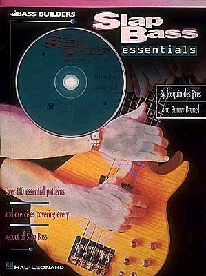 Slap Bass Essentials - Des Pres, Josquin, and Brunel, Bunny