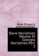 Slave Narratives Volume IV Georgia Narratives Part 3