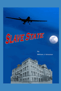 Slave State: The Globalists take over America and turns it into a Slave State.