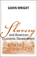 Slavery and American Economic Development