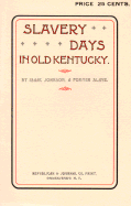 Slavery Days in Old Kentucky