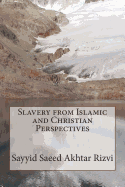 Slavery from Islamic and Christian Perspectives