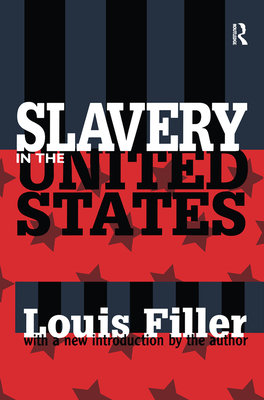 Slavery in the United States - Filler, Louis