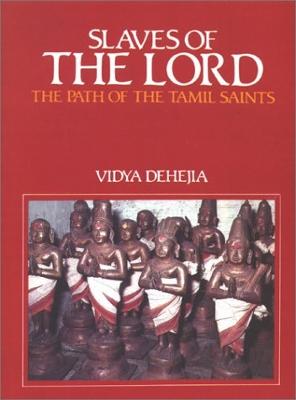 Slaves of the Lord - Dehejia, Vidya