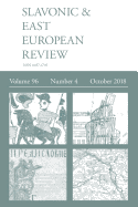 Slavonic & East European Review (96: 4) October 2018