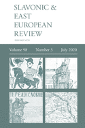 Slavonic & East European Review (98: 3) July 2020