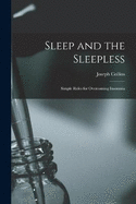 Sleep and the Sleepless: Simple Rules for Overcoming Insomnia