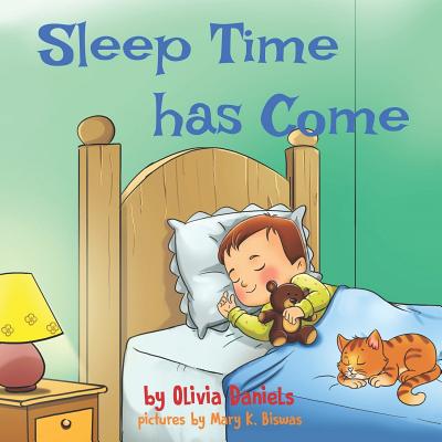 Sleep time has come: Short and cute bedtime stories children's picture books - Daniels, Olivia