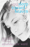 Sleep Toward Heaven - Eyre Ward, Amanda