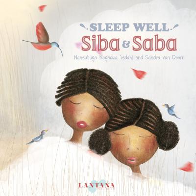 Sleep Well, Siba and Saba - Isdahl, Nansubuga Nagadya