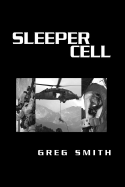 Sleeper Cell - Smith, Greg