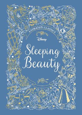 Sleeping Beauty (Disney Animated Classics): A deluxe gift book of the classic film - collect them all! - Murray, Lily