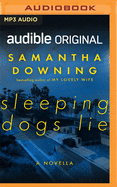 Sleeping Dogs Lie: A Novella