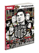 Sleeping Dogs: Prima Official Game Guide