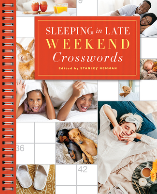 Sleeping in Late Weekend Crosswords - Newman, Stanley