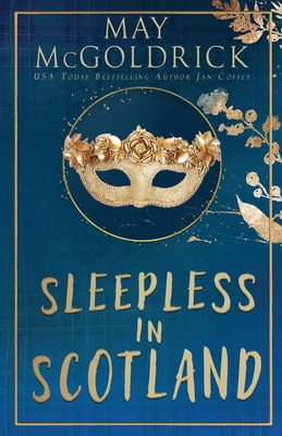 Sleepless in Scotland - McGoldrick, May, and Coffey, Jan