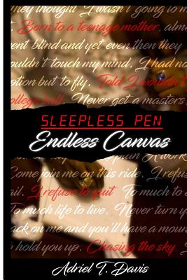 Sleepless Pen Endless Canvas - Keaney, Christine (Editor), and Davis, Adriel T