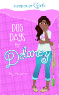Sleepover Girls: Dog Days for Delaney