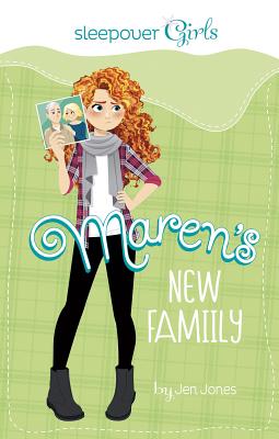 Sleepover Girls: Maren's New Family - Jones, Jen