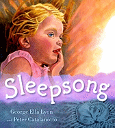 Sleepsong - Lyon, George Ella