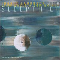 Sleepthief - Ingrid Laubrock's Sleepthief