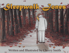 Sleepwalk Jones