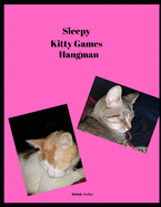 Sleepy Kitty Games: Hangman