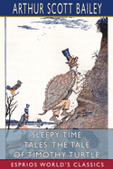 Sleepy-Time Tales: The Tale of Timothy Turtle (Esprios Classics): Illustrated by Harry L. Smith