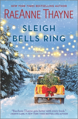 Sleigh Bells Ring: A Christmas Romance Novel - Thayne, Raeanne