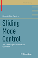 Sliding Mode Control: The Delta-SIGMA Modulation Approach