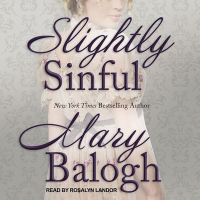 Slightly Sinful - Balogh, Mary, and Landor, Rosalyn (Read by)