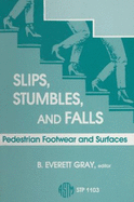 Slips, Stumbles, and Falls: Pedestrian Footwear and Surfaces