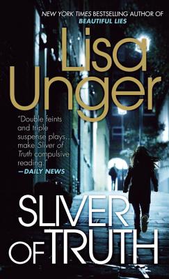 Sliver of Truth: A Suspense Thriller - Unger, Lisa