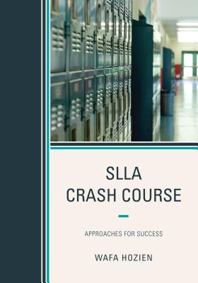 SLLA Crash Course: Approaches for Success - Hozien, Wafa