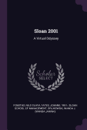 Sloan 2001: A Virtual Odyssey