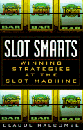 Slot Smarts - Halcombe, Claude