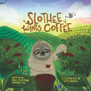Slothee Wants Coffee