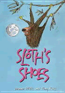 Sloth's Shoes - Willis, Jeanne, and Ross, Tony