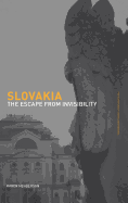 Slovakia: The Escape from Invisibility