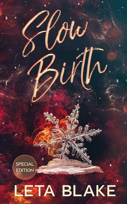 Slow Birth: Special Edition - Blake, Leta