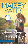 Slow Burn Cowboy: A Western Romance Novel