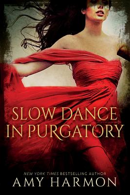 Slow Dance in Purgatory - Harmon, Amy
