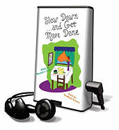 Slow Down... and Get More Done - Cook, Marshall J, and Drazen, Bradford (Read by)